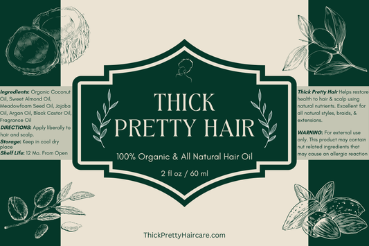 Thick Pretty Hair - 100% Organic & All Natural Hair Oil (2 oz)